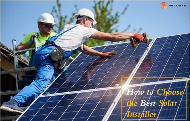 [Top 5] Expert Tips for Choosing a Solar Panel Installer