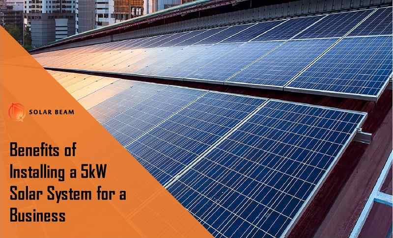 5kw-solar-system-benefits-for-your-business-top-solar-quote